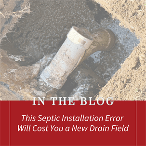 Septic Mistake That Can Cost You a New Drainfield